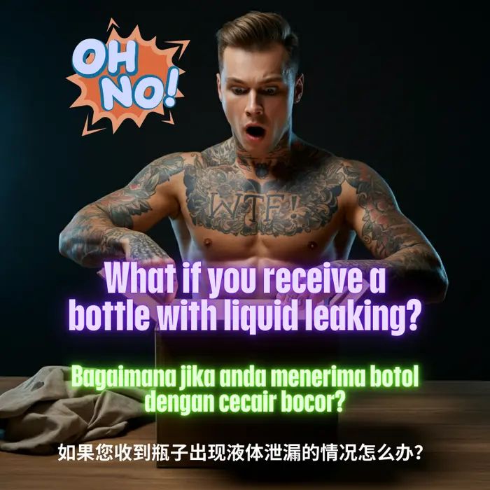 What if you receive a bottle with liquid leaking?